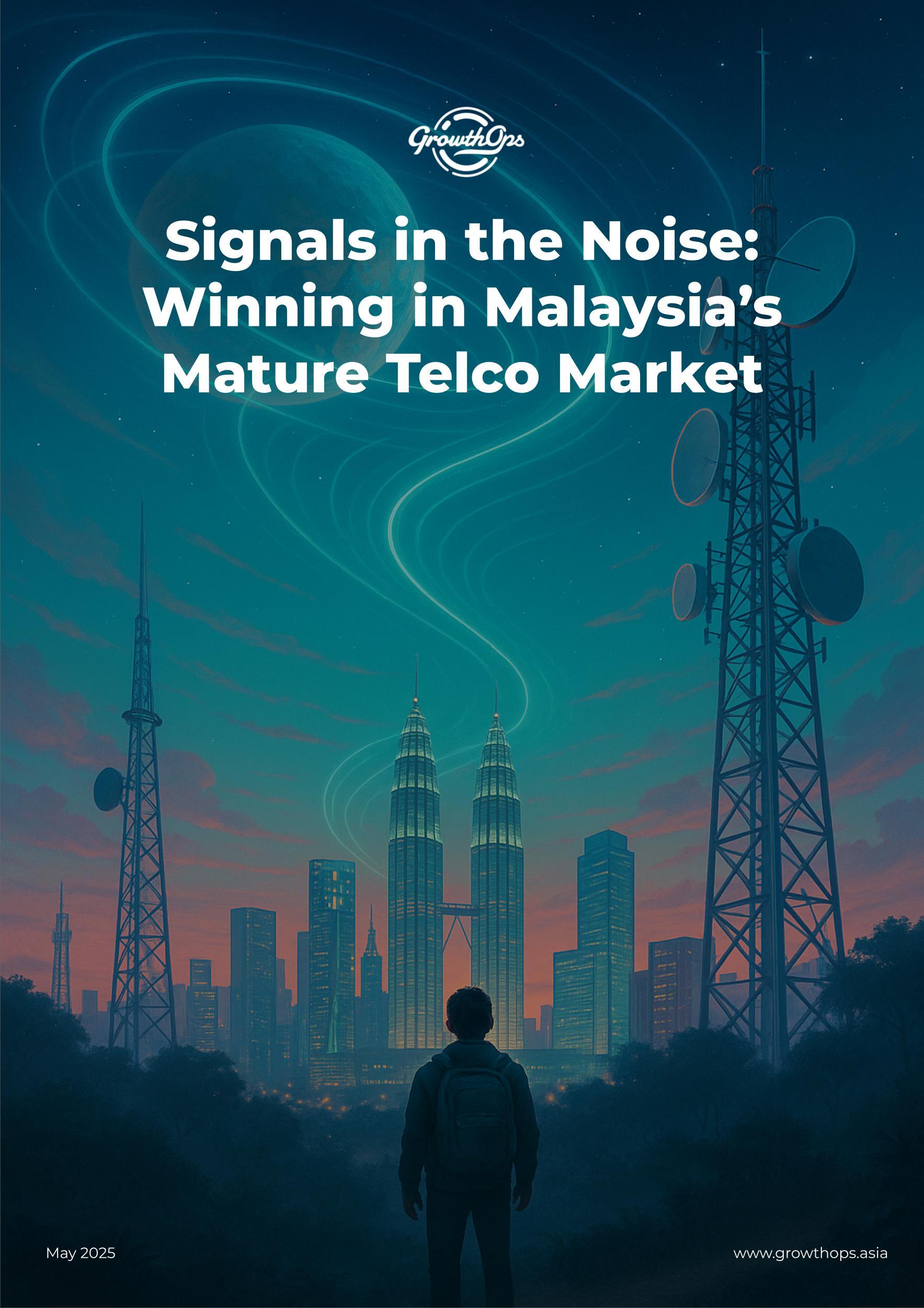 Signals in the Noise: Winning in Malaysia’s Mature Telco Market